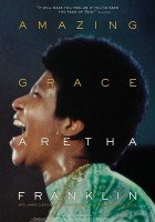 Amazing Grace: Aretha Franklin