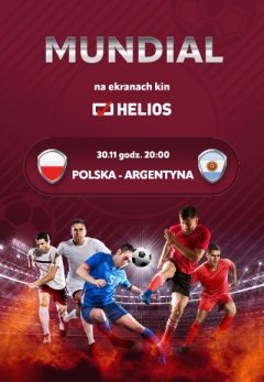 Helios Sport: Polska - Argentyna (Mundial 2022)