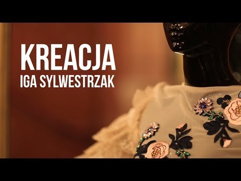 Kreacja - Iga Sylwestrzak