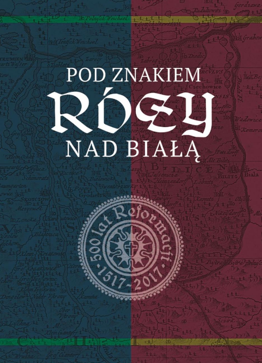 Pod znakiem róży nad Białą