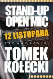 Stand-Up Open Mic z Tomkiem Kołeckim