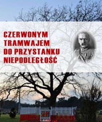 Czerwonym tramwajem do przystanku Niepodległość