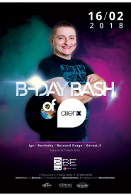 Alien X / Bday Bash