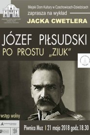 Józef Piłsudski, po prostu "Ziuk"