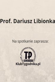 Spotkanie z prof. Dariuszem Libionką