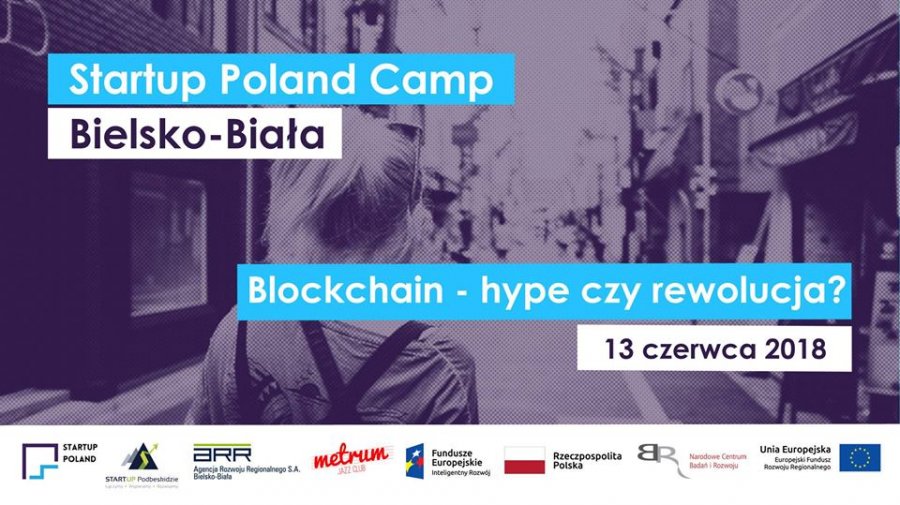 Blockchain - hype czy rewolucja? Startup Poland Camp