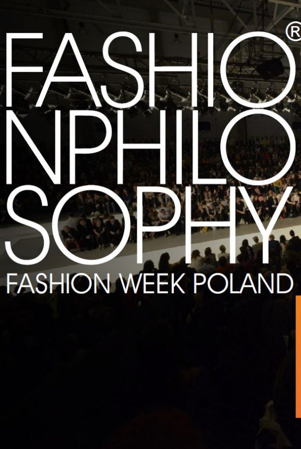 Fashion Philosophy Fashion Week Poland