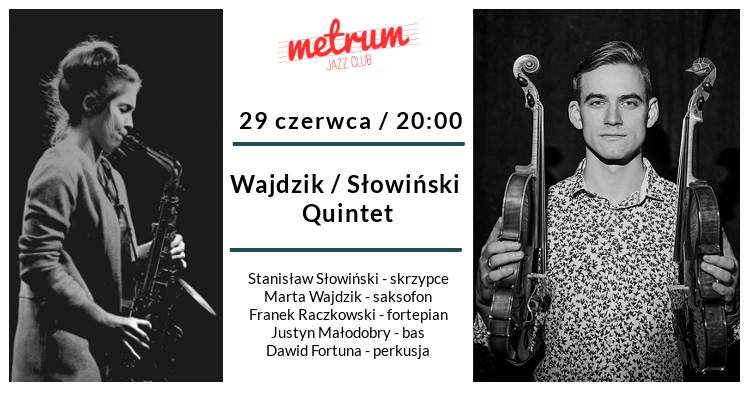Wajdzik/Słowiński Quintet