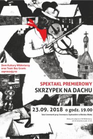 Skrzypek na dachu – spektakl premierowy