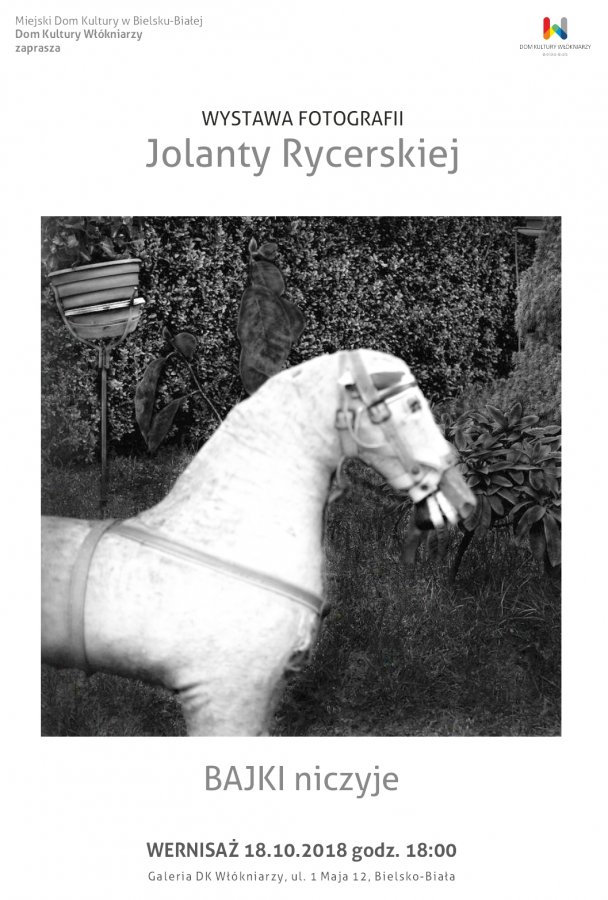 Bajki niczyje – fotografie Jolanty Rycerskiej
