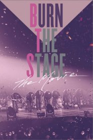 Burn The Stage – The Movie