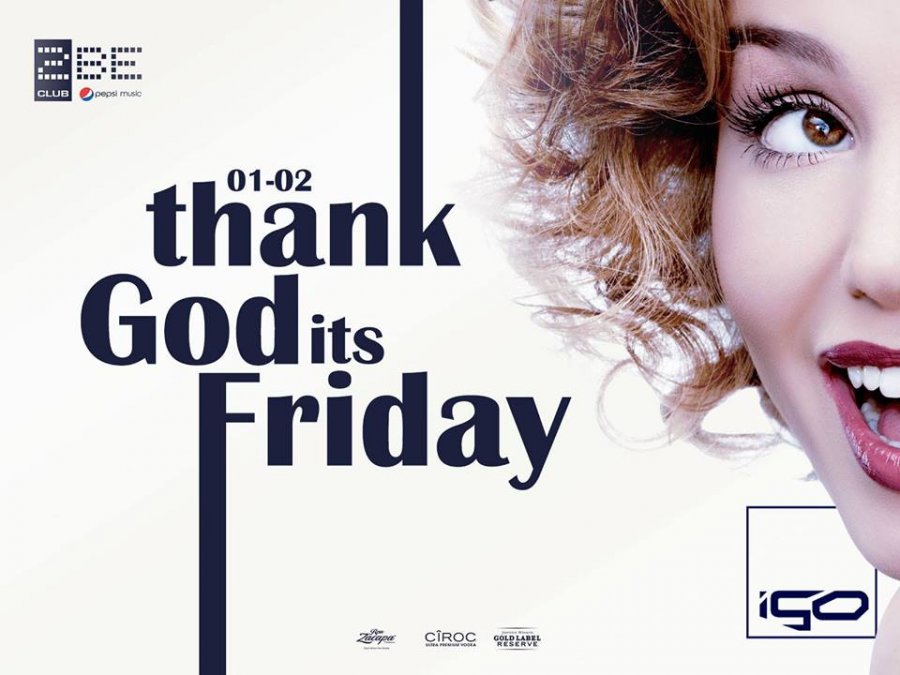 Thanks God It's Friday