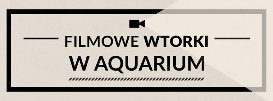 Filmowe wtorki w Aquarium – "Nić widmo"