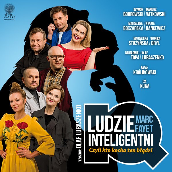 "Ludzie inteligentni" - spektakl